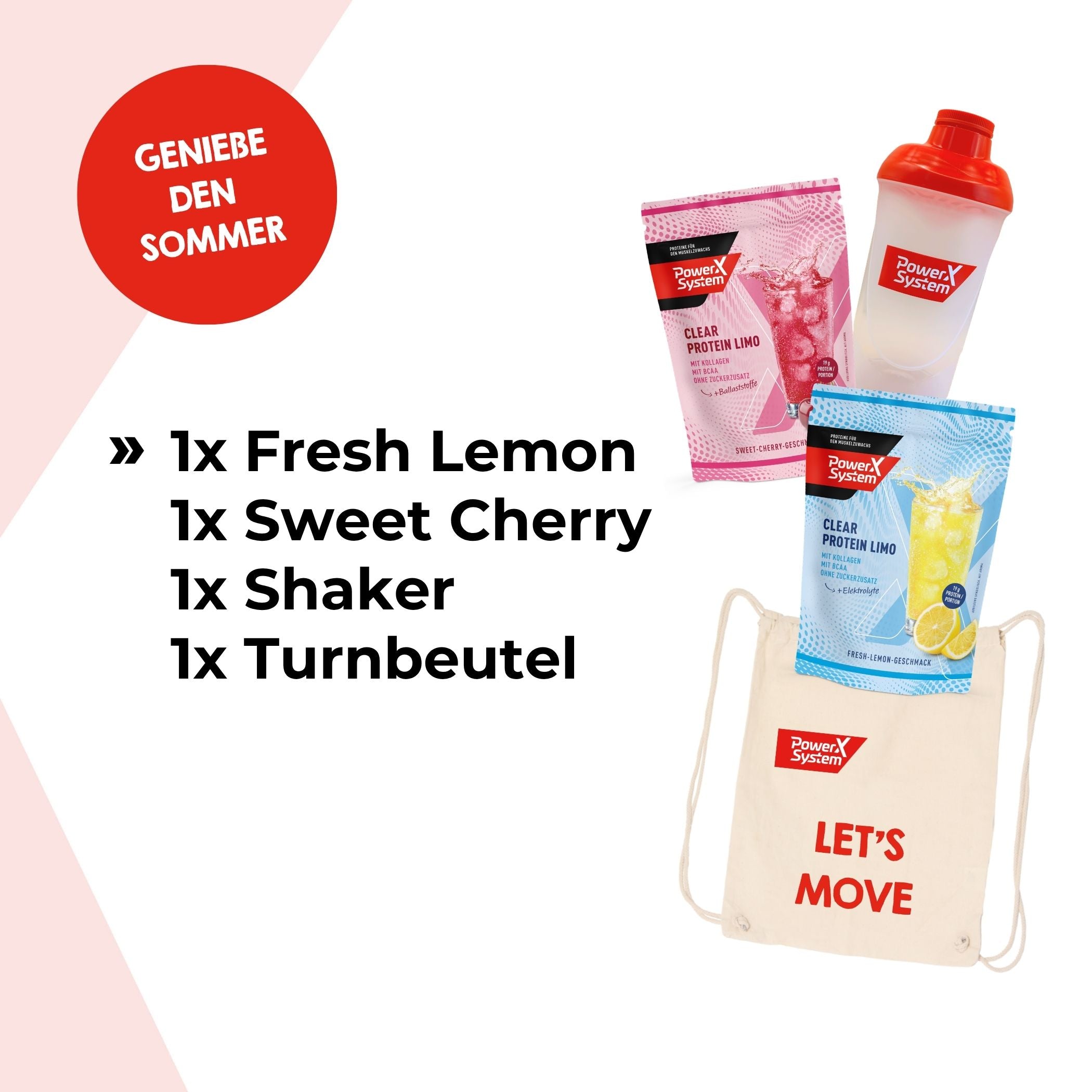 PowerXSystem Sommer-Bundle bestehend aus vier Produkten: einer rosa Portionsbeutel Clear Protein Limo Sweet-Cherry-Geschmack, einem hellblauen Beutel Clear Protein Limo Fresh-Lemon-Geschmack, einem transparenten Protein-Shaker mit rotem Deckel sowie einem beigen Turnbeutel mit rotem Aufdruck „Let's Move